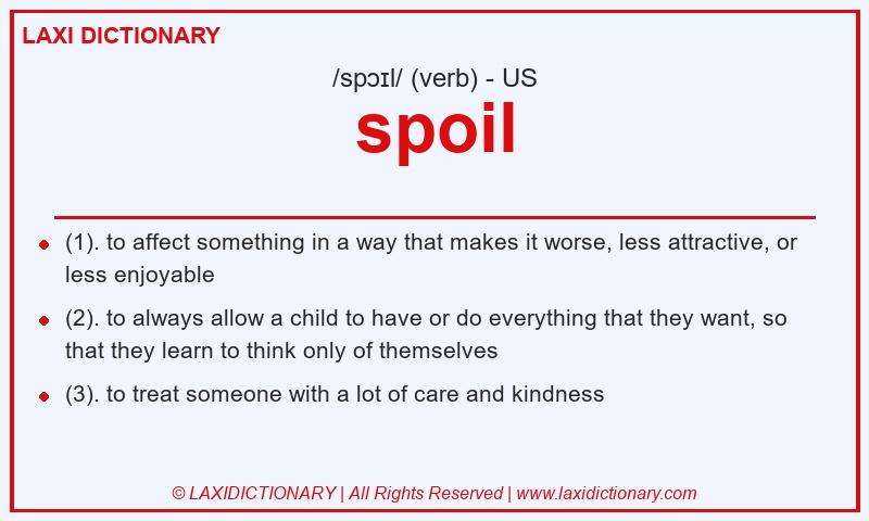 Definition spoil in American English