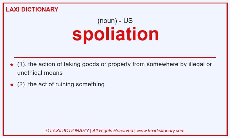 Definition spoliation in American English