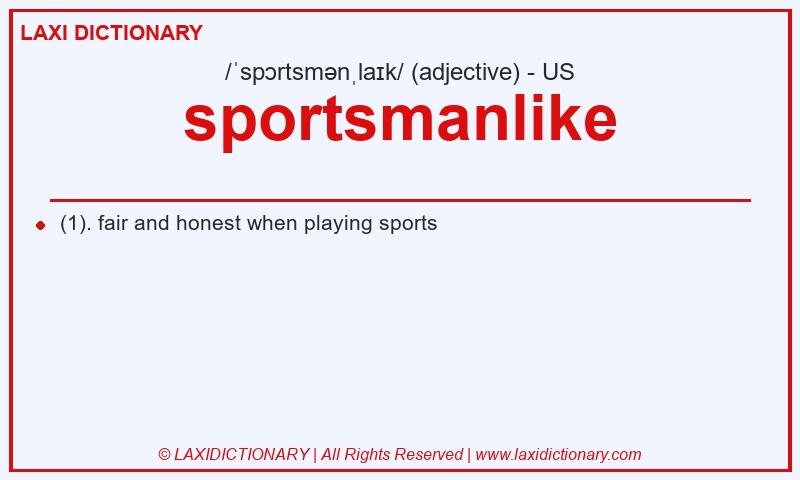 Definition sportsmanlike in American English