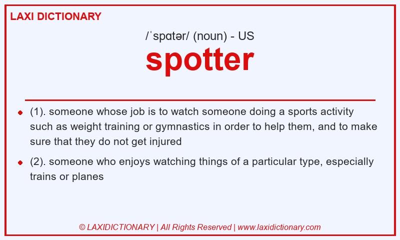 Definition spotter in American English
