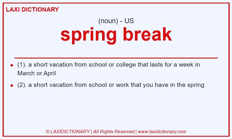 Definition spring break in American English