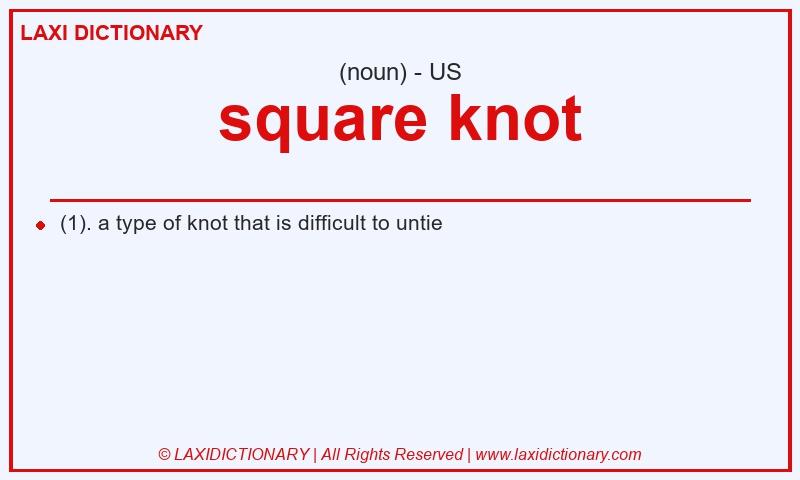 Definition square knot in American English
