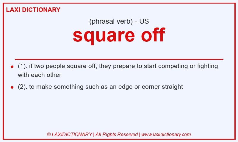 Definition square off in American English