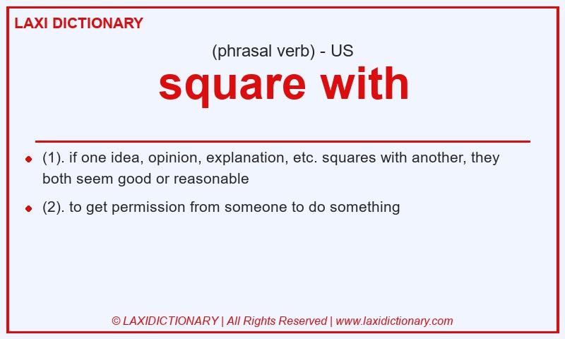 Definition square with in American English