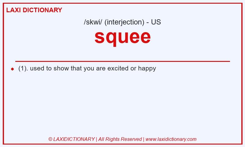 Definition squee in American English