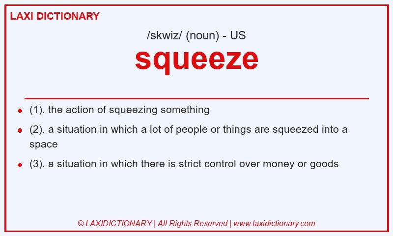 Definition squeeze in American English