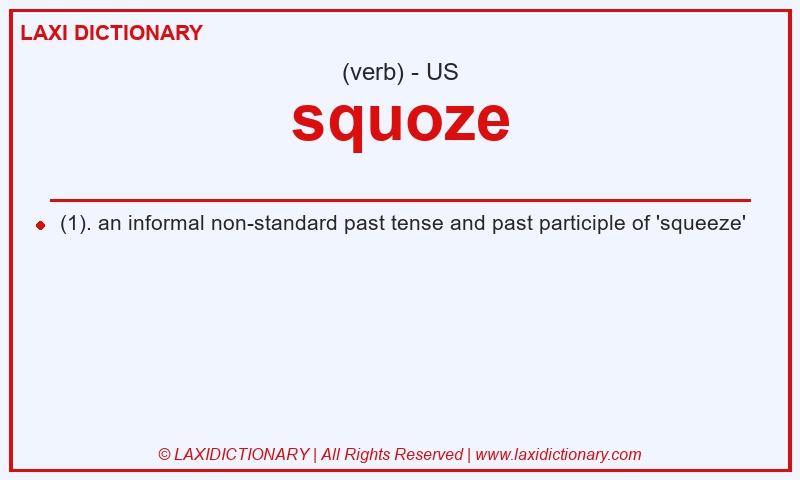 Definition squoze in American English