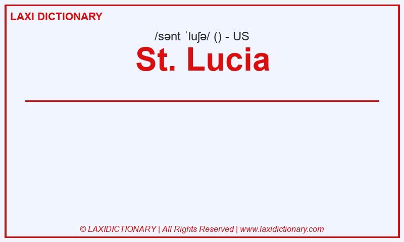 Definition St. Lucia in American English