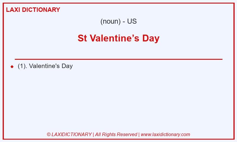 Definition St Valentine’s Day in American English