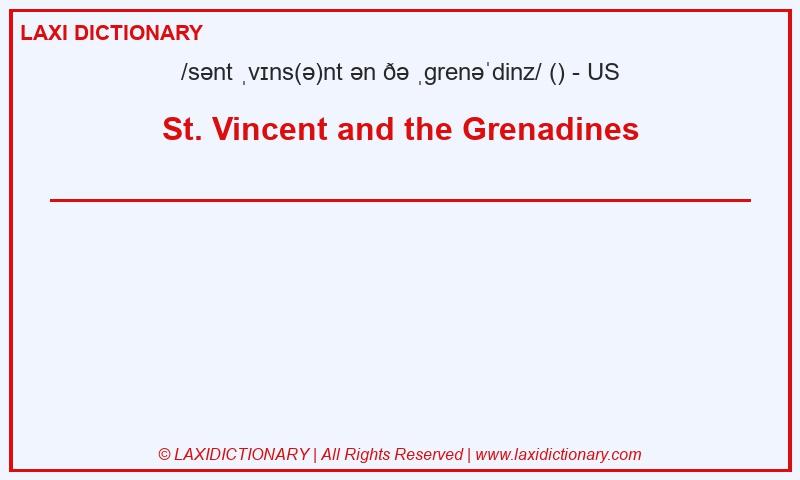 Definition St. Vincent and the Grenadines in American English