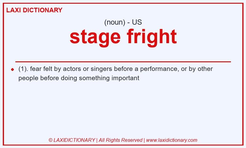 Definition stage fright in American English