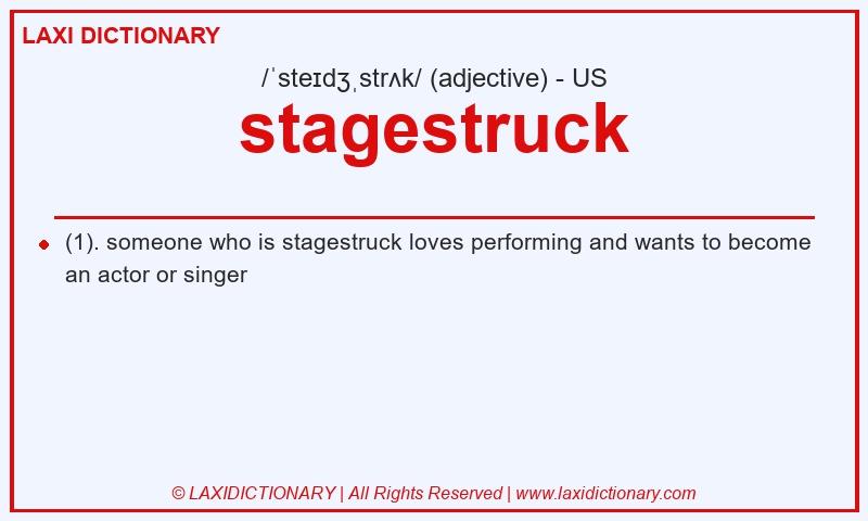Definition stagestruck in American English