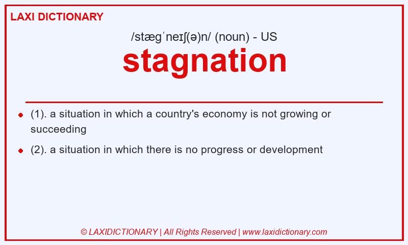 Definition stagnation in American English