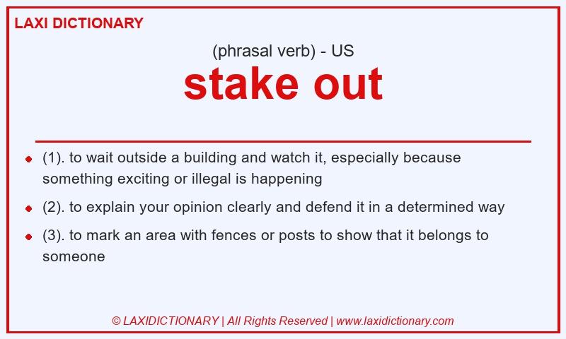 Definition stake out in American English