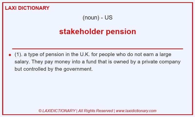 Definition stakeholder pension in American English