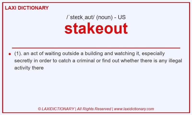 Definition stakeout in American English