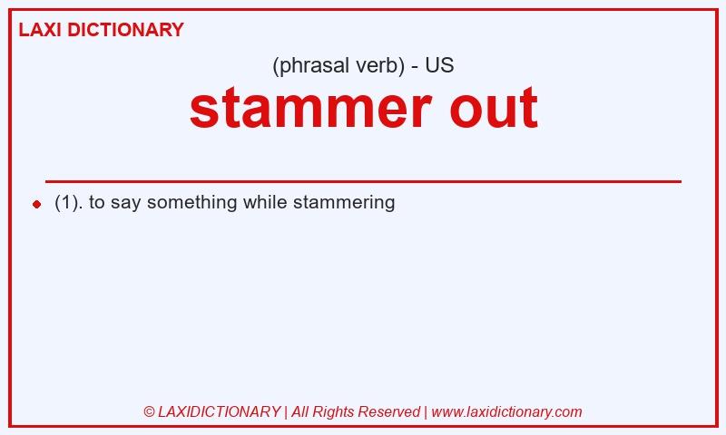 Definition stammer out in American English