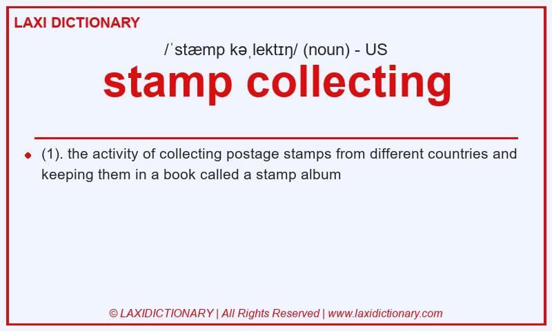 Definition stamp collecting in American English