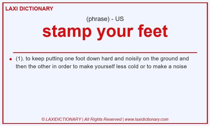 Definition stamp your feet in American English