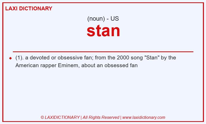Definition stan in American English