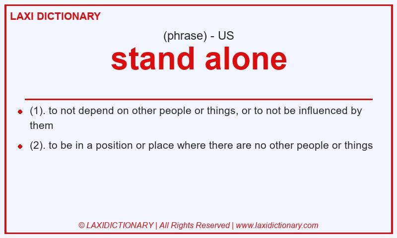 Definition stand alone in American English