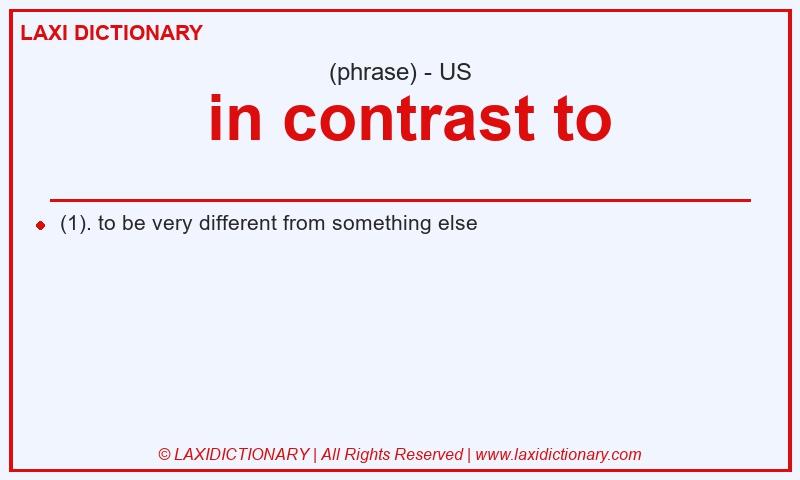 Definition  in contrast to in American English