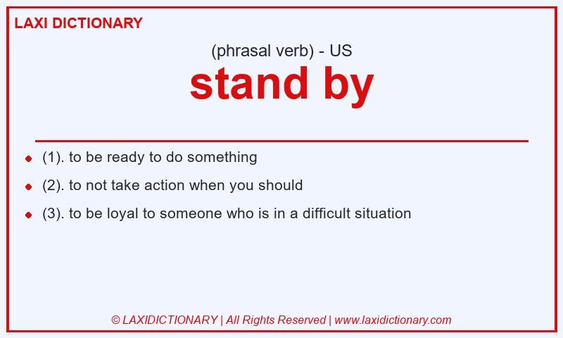 Definition stand by in American English