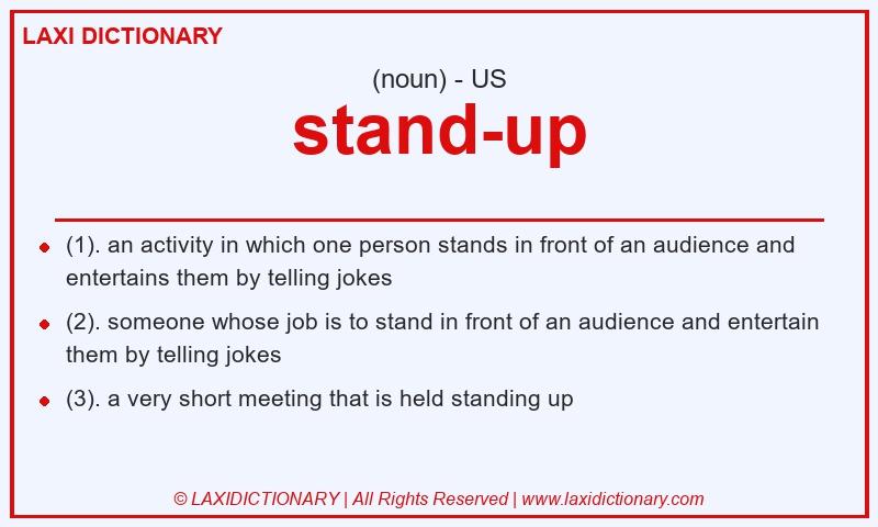 Definition stand-up in American English