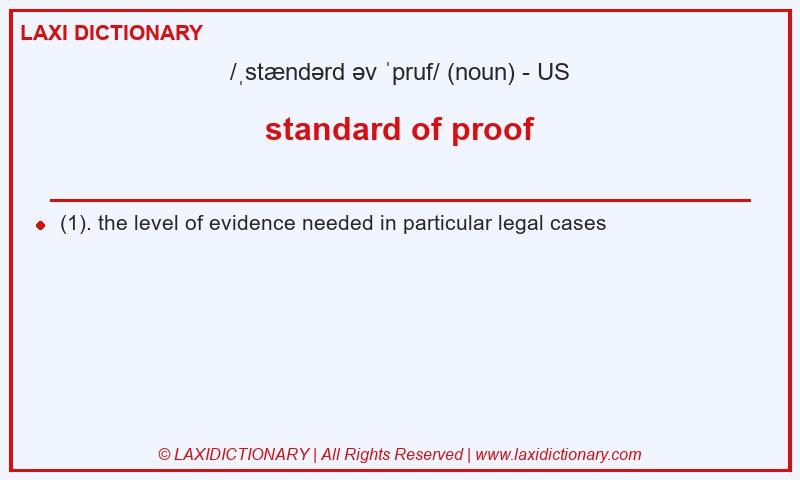 Definition standard of proof in American English