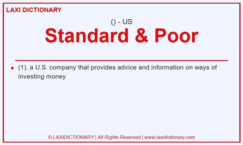 Definition Standard & Poor in American English
