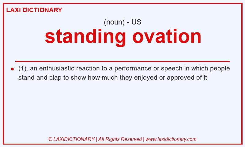 Definition standing ovation in American English