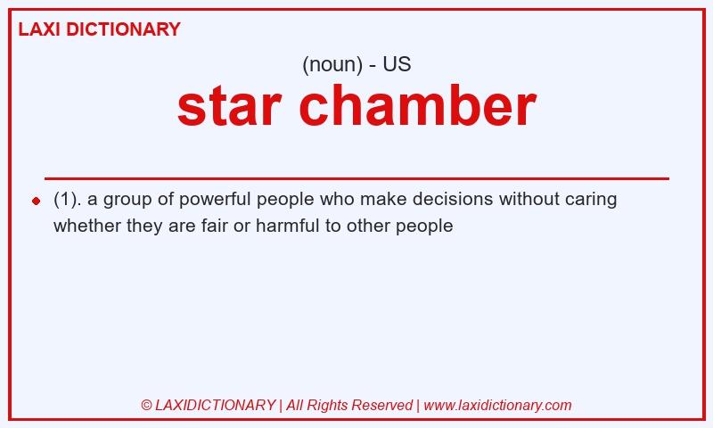 Definition star chamber in American English