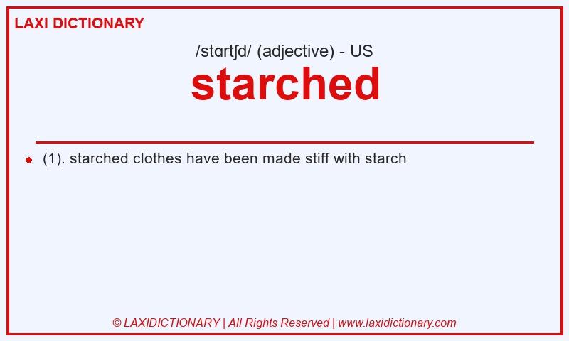 Definition starched in American English