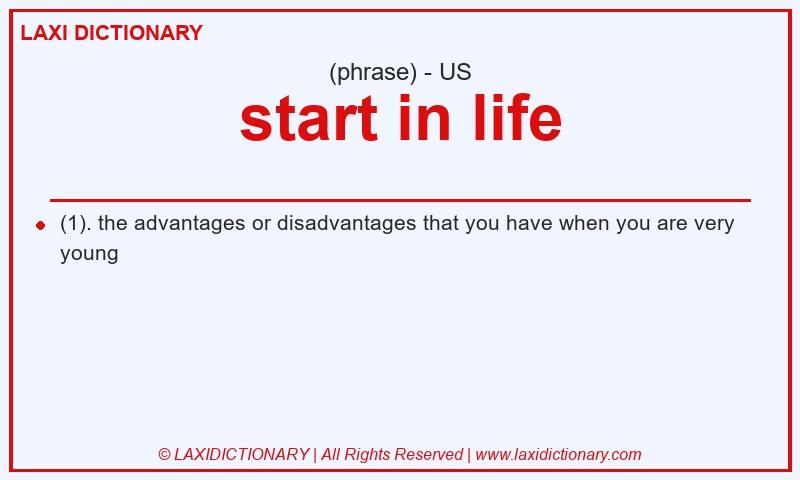 Definition start in life in American English