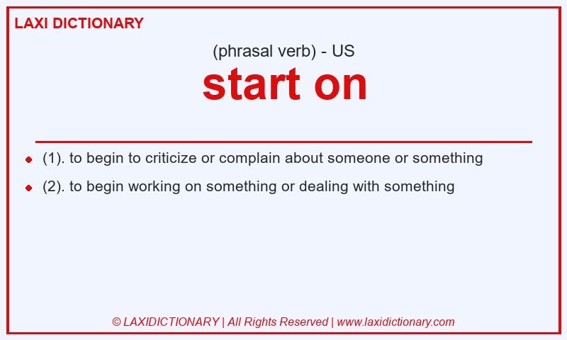 Definition start on in American English