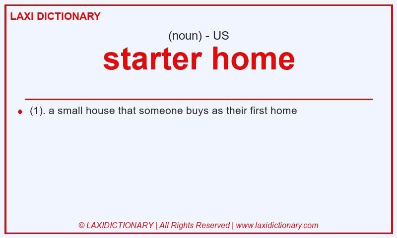 Definition starter home in American English