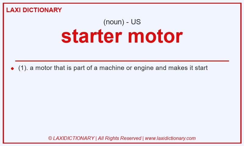 Definition starter motor in American English