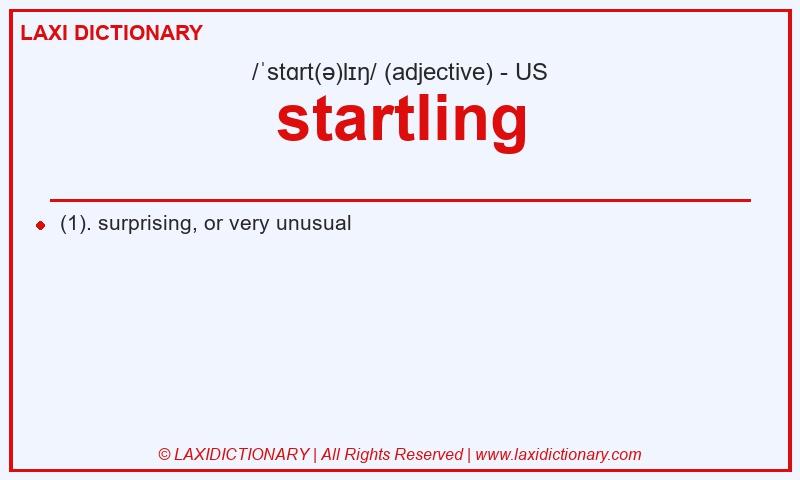 Definition startling in American English