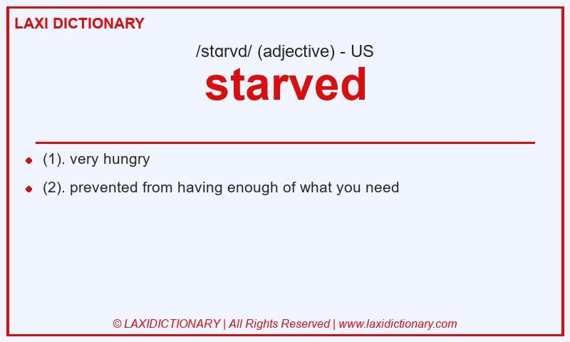 Definition starved in American English