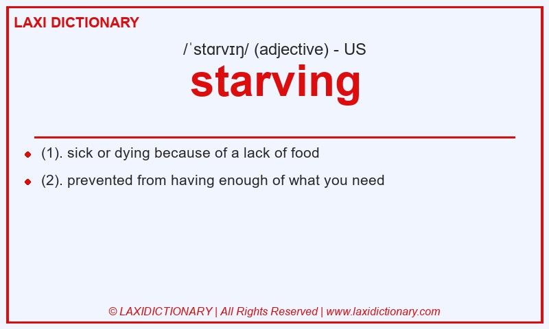 Definition starving in American English