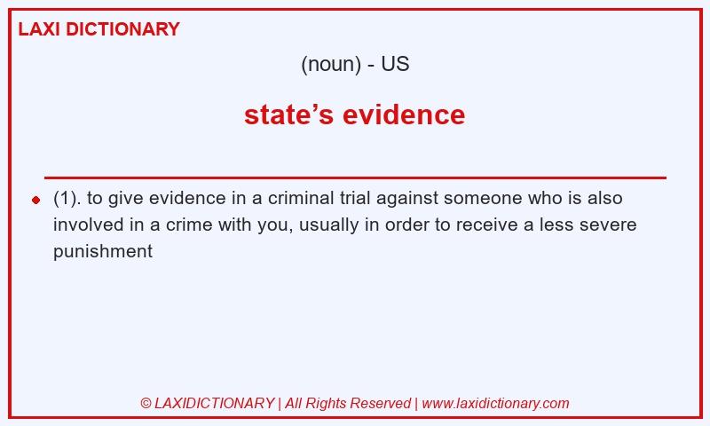 Definition state’s evidence in American English