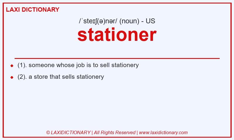 Definition stationer in American English