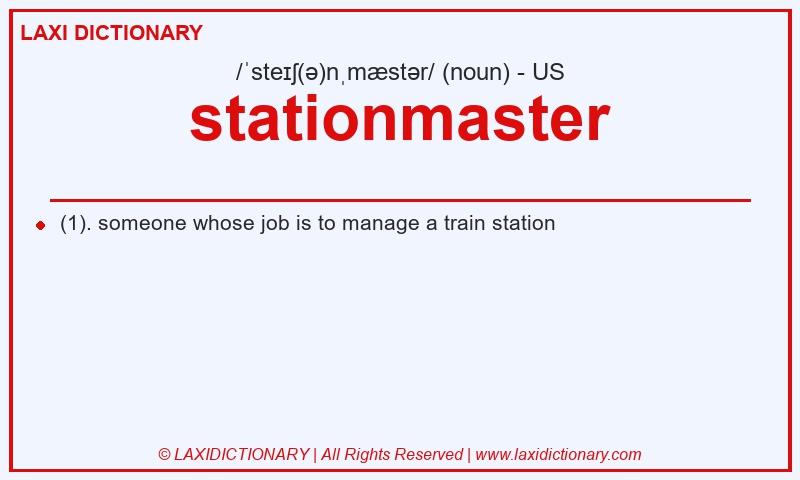 Definition stationmaster in American English