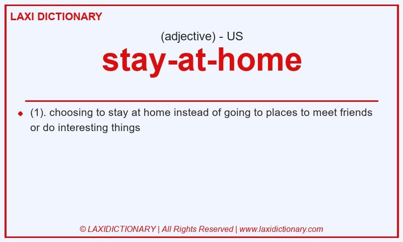 Definition stay-at-home in American English