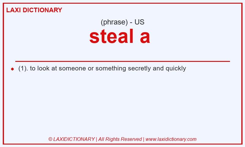 Definition steal a  in American English