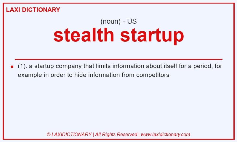 Definition stealth startup in American English