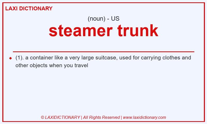 Definition steamer trunk in American English
