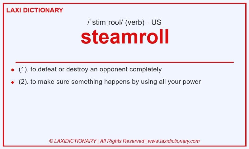 Definition steamroll in American English