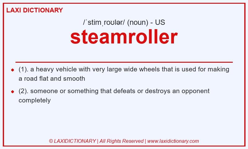 Definition steamroller in American English