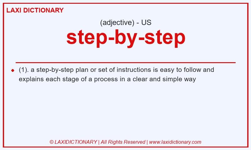 Definition step-by-step in American English